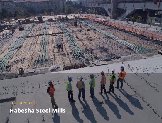 Habesha Steel Mills — Steel & Metals